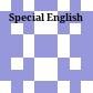 Special English