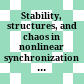 Stability, structures, and chaos in nonlinear synchronization networks /