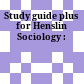 Study guide plus for Henslin Sociology :