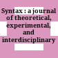 Syntax : a journal of theoretical, experimental, and interdisciplinary research.