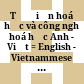 Từ điển hoá học và công nghệ hoá học Anh - Việt = English - Vietnammese dictionary of chemistry and chemical technology : Khoảng 300 00 thuật ngữ.