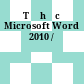 Tự học Microsoft Word 2010 /