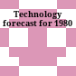 Technology forecast for 1980