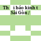 Thời báo kinh tế Sài Gòn /