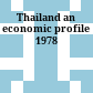 Thailand an economic profile 1978