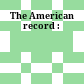 The American record :