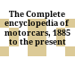 The Complete encyclopedia of motorcars, 1885 to the present