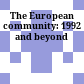 The European community: 1992 and beyond