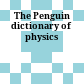 The Penguin dictionary of physics