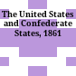 The United States and Confederate States, 1861
