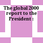 The global 2000 report to the President :