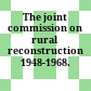 The joint commission on rural reconstruction 1948-1968.