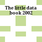 The little data book 2002