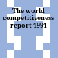The world competitiveness report 1991