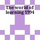 The world of learning 1994