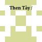 Then Tày /