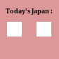 Today's Japan :