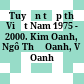 Tuyển tập thơ Việt Nam 1975 - 2000. Kim Oanh, Ngô Thế Oanh, Vũ Oanh