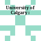 University of Calgary :