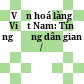 Văn hoá làng Việt Nam: Tín ngưỡng dân gian /