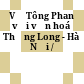Vũ Tông Phan với văn hoá Thăng Long - Hà Nội /