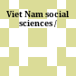 Viet Nam social sciences /