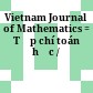Vietnam Journal of Mathematics = Tạp chí toán học /