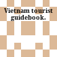 Vietnam tourist guidebook.