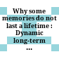 Why some memories do not last a lifetime : Dynamic long-term retrieval in changing environments /