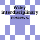 Wiley interdisciplinary reviews.
