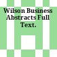 Wilson Business Abstracts Full Text.