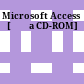 Microsoft Access [Đĩa CD-ROM]