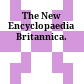 The New Encyclopaedia Britannica.