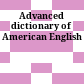 Advanced dictionary of American English