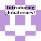 Introducing global issues /