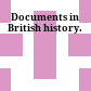 Documents in British history.