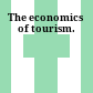 The economics of tourism.