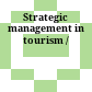 Strategic management in tourism /