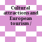 Cultural attractions and European tourism /