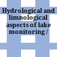 Hydrological and limnological aspects of lake monitoring /