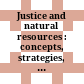 Justice and natural resources : concepts, strategies, and applications /