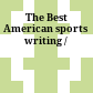 The Best American sports writing /