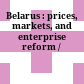 Belarus : prices, markets, and enterprise reform /