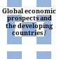 Global economic prospects and the developing countries /