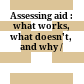 Assessing aid : what works, what doesn't, and why /