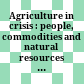 Agriculture in crisis : people, commodities and natural resources in Indonesia, 1996-2000 /