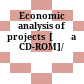 Economic analysis of projects  [Đĩa CD-ROM]/