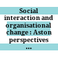 Social interaction and organisational change : Aston perspectives on innovation networks /