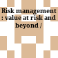 Risk management : value at risk and beyond /