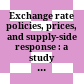 Exchange rate policies, prices, and supply-side response : a study of transitional economies /